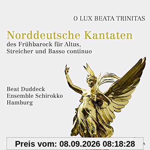 O Lux Beata Trinitas-Norddeutsche Kantaten