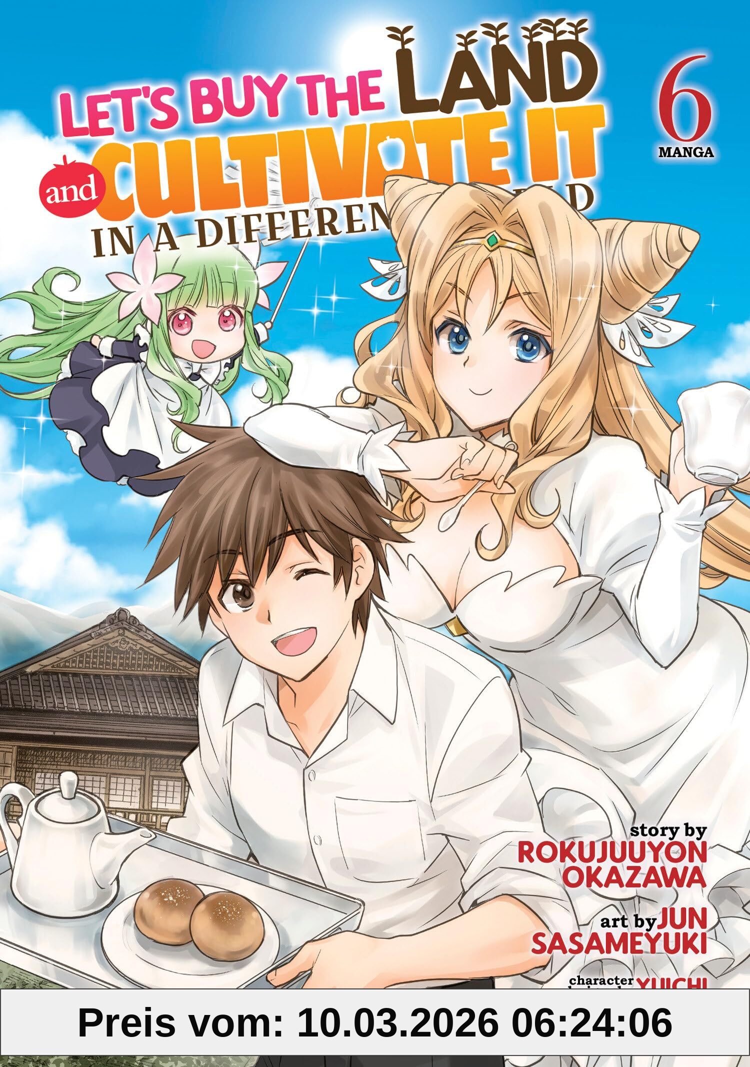 unbekannt Let's Buy The Land And Cultivate It In A Different World (Manga) Vol. 6