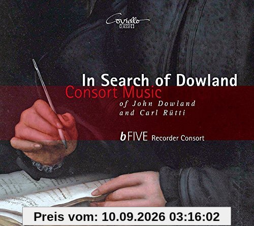 Dowland: In Search of Dowland-Lachrimae, Or Seaven Teares / Dowland-Suite