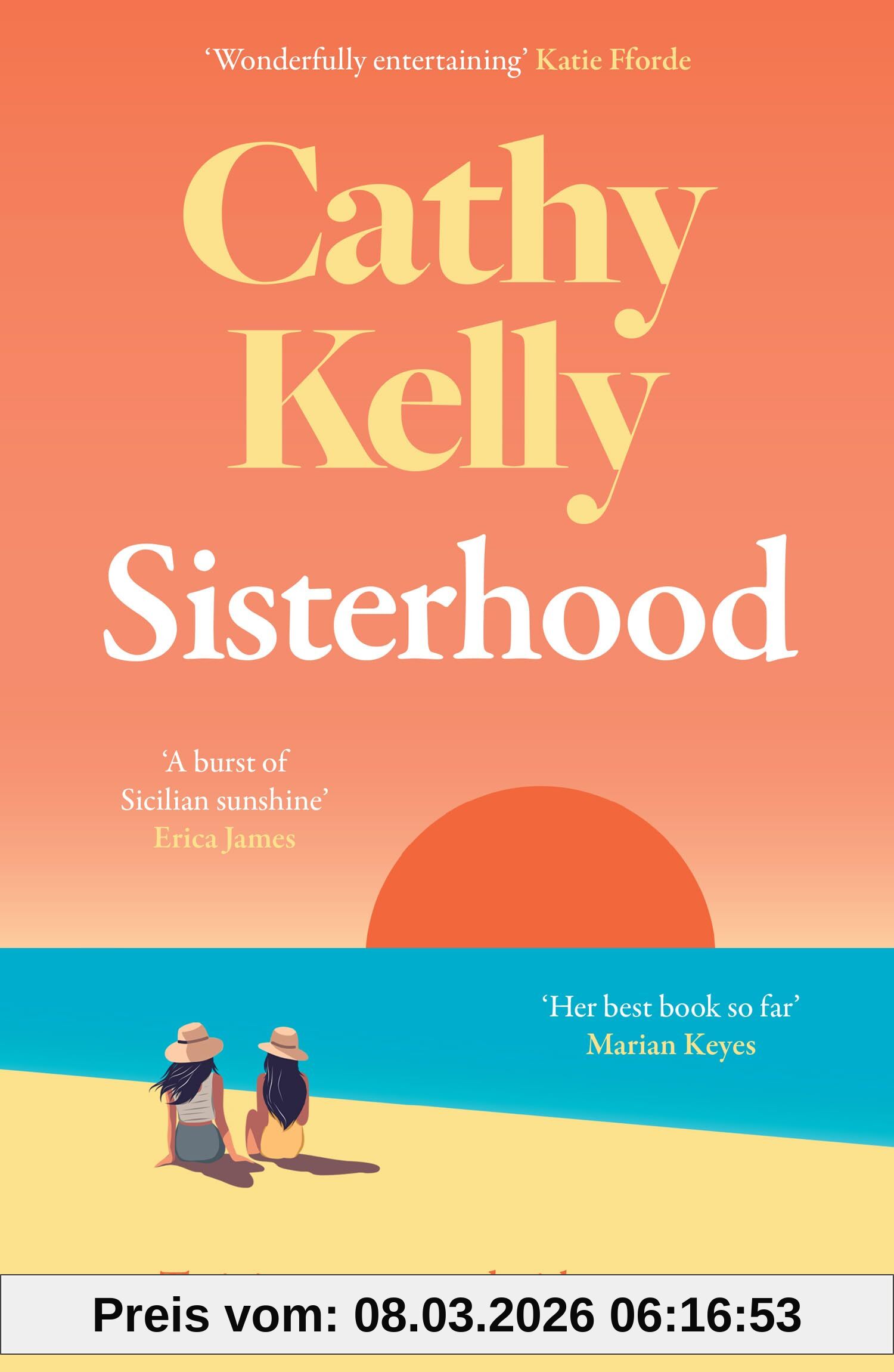 unbekannt Sisterhood, An Explosive Secret And A Journey That Changes Everything - The Gripping And Emotional New Novel From The International #1 Bestseller