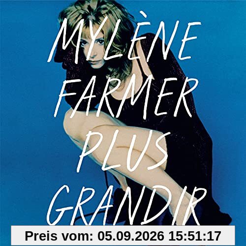Plus Grandir: Best Of