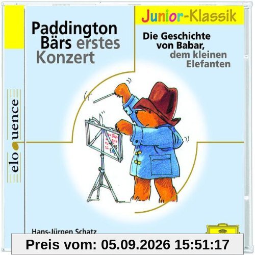 Paddington Bärs Erstes Konzert/( Eloquence Junior)