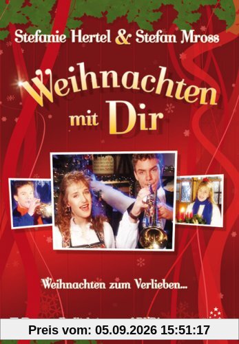 Stefanie Hertel & Stefan Mross - Weihnachten mit Dir