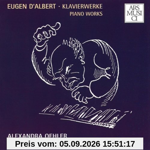Eugen d'Albert - Klavierwerke