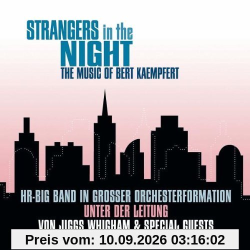 Strangers in the Night-the Music of Bert Kaempfert