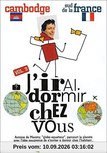 J'irai dormir chez vous, vol. 9 : cambodge ; sud de la France [FR Import]