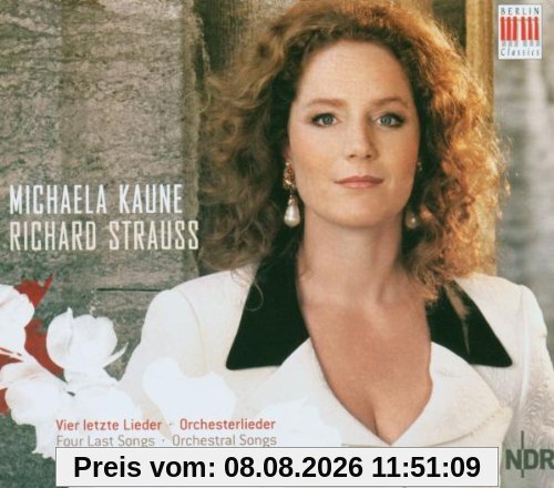 Michaela Kaune Vier Letzte Lieder/Orch.Lieder
