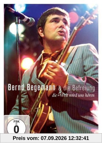 Bernd Begemann & Die Befreiung - Die Welt wird uns hören: Live