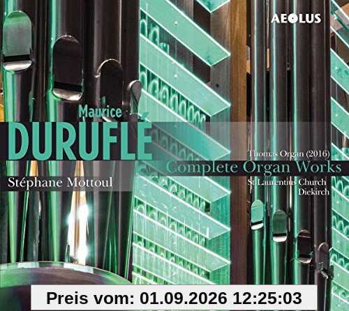 Duruflé - Die Orgelwerke