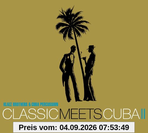 Classic Meets Cuba II