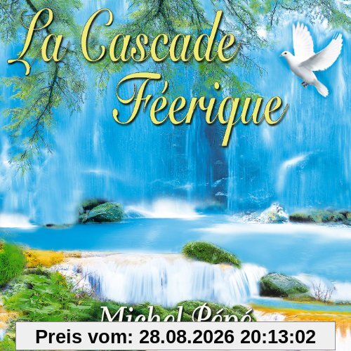 La Cascade Féerique