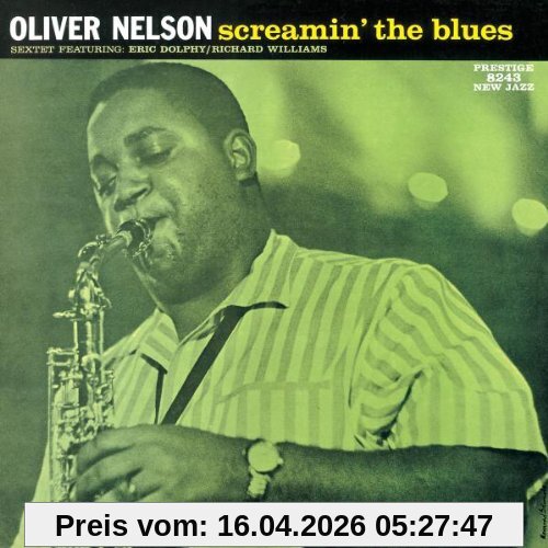 Oliver Nelson Screamin' The Blues (Rudy Van Gelder Remaster)