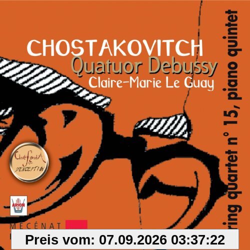 Streichquartett 15/Klavierquintett Op.57