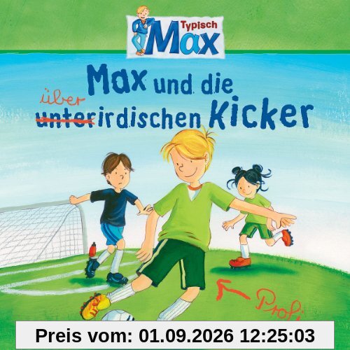 08: Max und die überirdischen Kicker