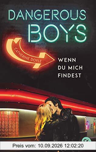 Dangerous Boys - Wenn du mich findest (Die Dangerous Boys-Reihe, Band 2)