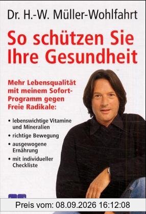 So schützen Sie Ihre Gesundheit. Mehr Lebensqualität mit meinem sofort-Programm gegen Freie Radikale.