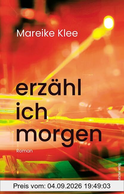 erzähl ich morgen
