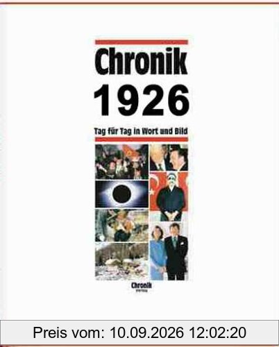 Chronik, Chronik 1926: Tag für Tag in Wort und Bild