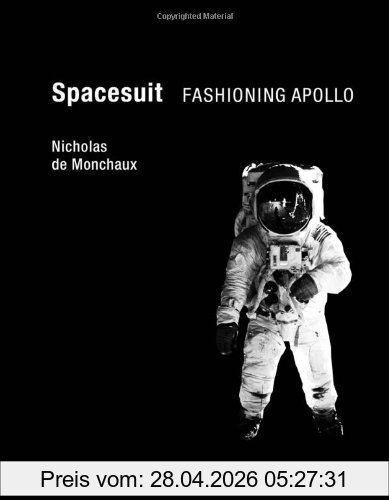 Nicholas de Monchaux Spacesuit , Fashioning Apollo