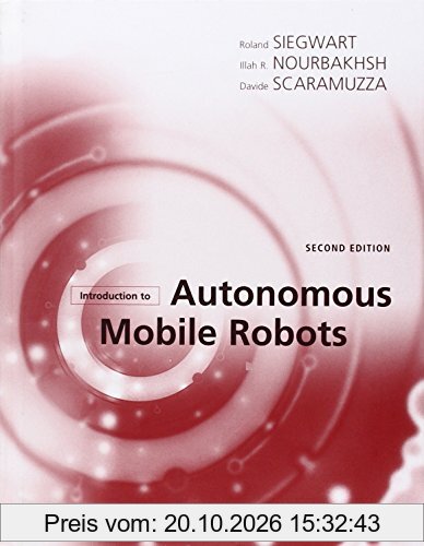 Introduction to Autonomous Mobile Robots (Intelligent Robotics and Autonomous Agents)