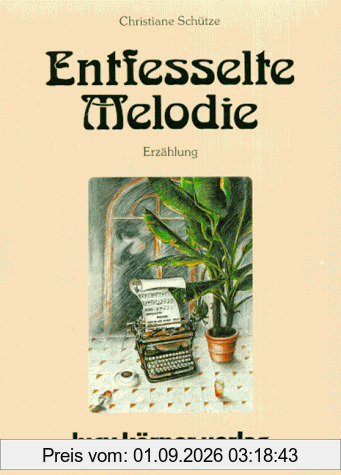 Entfesselte Melodie