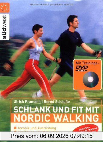 Schlank und fit mit Nordic Walking mit DVD