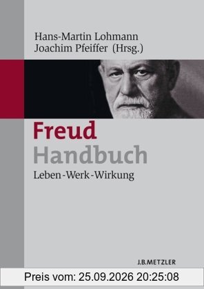 Freud-Handbuch: Leben - Werk - Wirkung