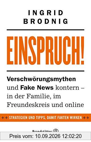 Einspruch!: Verschwörungsmythen und Fake News kontern - in der Familie, im Freundeskreis und online