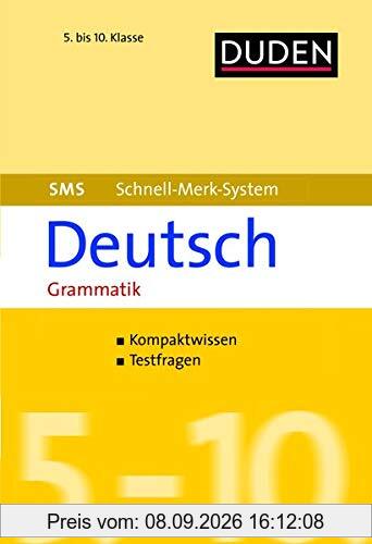 SMS Deutsch - Grammatik 5.-10. Klasse (Duden SMS - Schnell-Merk-System)