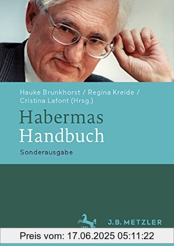 Binding : Broschiert, Edition : 1, Label : J.B. Metzler Verlag GmbH, Publisher : J.B. Metzler Verlag GmbH, medium : Broschiert, numberOfPages : 400, publicationDate : 2015-07-16, releaseDate : 2015-07-16, publishers : Hauke Brunkhorst, Regina Kreide, Cristina Lafont, languages : german, ISBN : 3476025705