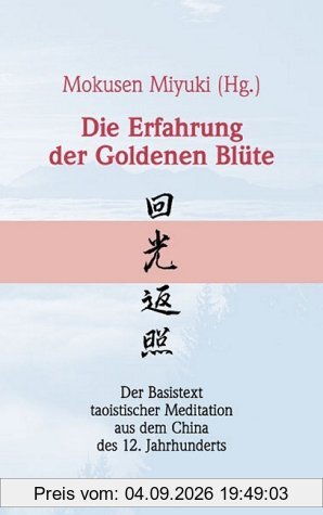 Die Erfahrung der Goldenen Blüte