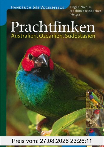Prachtfinken: Australien, Ozeanien, Südostasien
