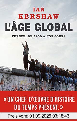 L'âge global : l'Europe, de 1950 à nos jours
