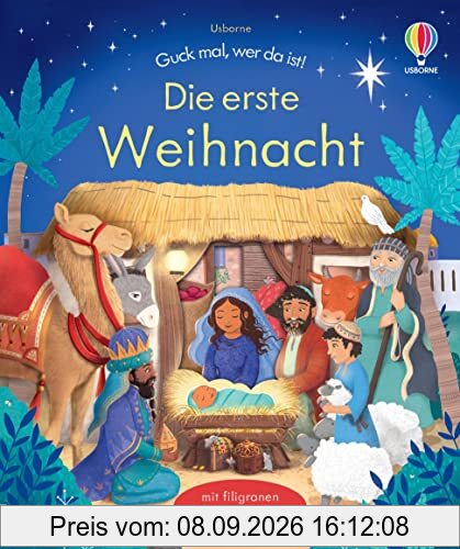 Guck mal, wer da ist! Die erste Weihnacht: die Weihnachtsgeschichte für Kinder ab 3 Jahren – mit filigranen Laserschnitten (Guck-mal-wer-da-ist-Reihe)