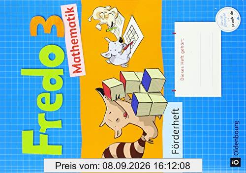 Fredo - Mathematik - Zu den Ausgaben A Neubearbeitung und Ausgabe B: 3. Schuljahr - Förderheft