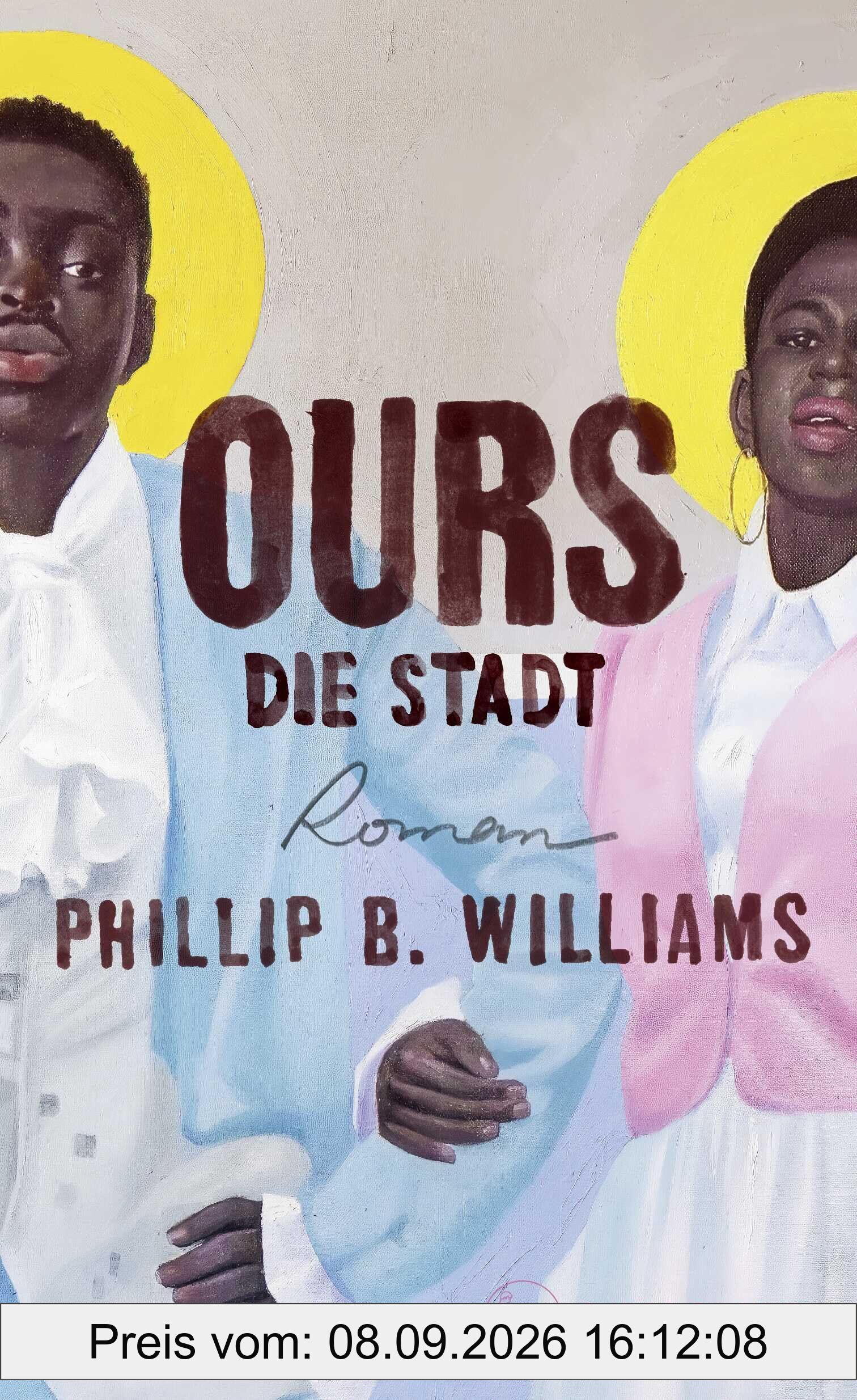 Ours. Die Stadt: Roman | »Ein großer, 700 Seiten langer Triumph der Vorstellungskraft über die trübe Realität.« Adam Soboczynski, DIE ZEIT