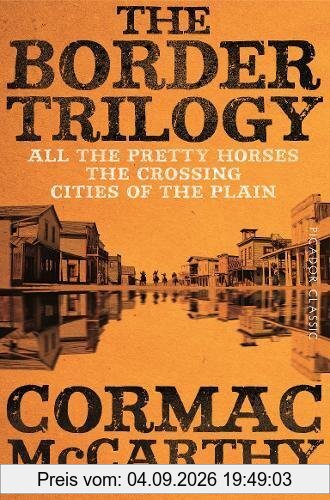 The Border Trilogy: Picador Classic