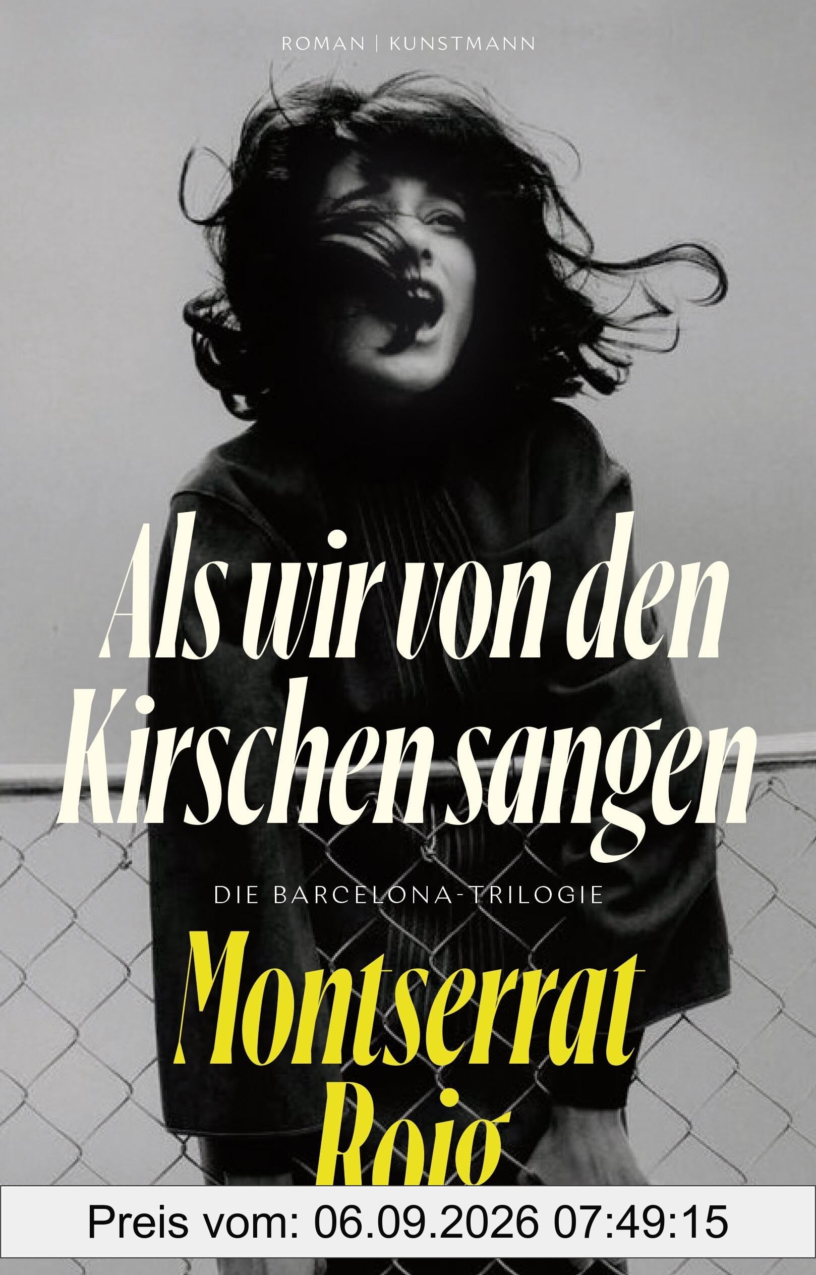 Als wir von den Kirschen sangen: Die Barcelona-Trilogie