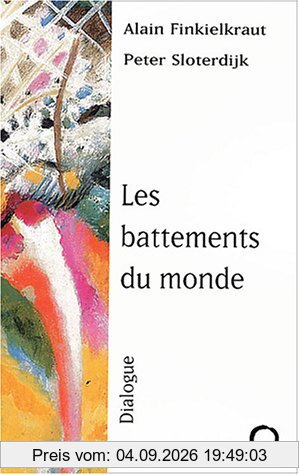 Les battements du monde : dialogue