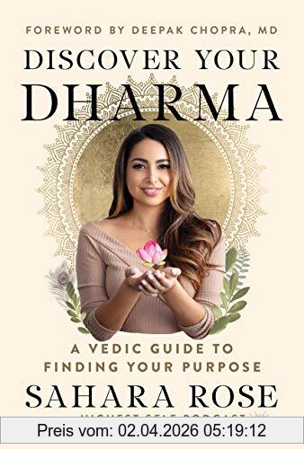 Ketabi, Sahara Rose Discover Your Dharma, A Vedic Guide To Finding Your Purpose