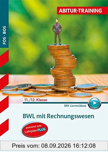 Abitur-Training FOS/BOS - BWL mit Rechnungswesen 11./12. Klasse