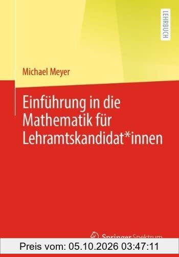 Einführung in die Mathematik für Lehramtskandidat*innen
