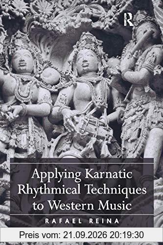 Applying Karnatic Rhythmical Techniques to Western Music