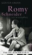 Romy Schneider: Die Biographie