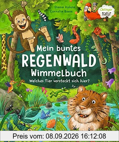 Mein buntes Regenwald Wimmelbuch. Welches Tier versteckt sich hier?: Nachhaltig hergestelltes Öko-Pappbilderbuch für die Kleinsten (Oetinger natur)