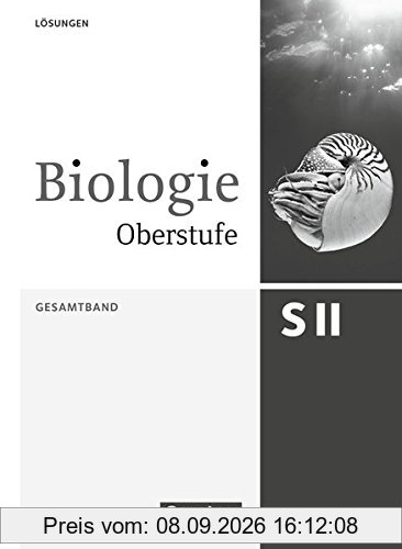 Biologie Oberstufe [3. Auflage] - Allgemeine Ausgabe: Gesamtband - Lösungsheft