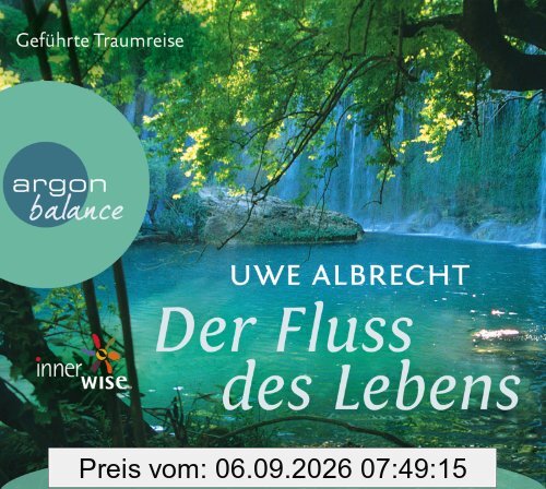 Der Fluss des Lebens: Eine meditative Traumreise