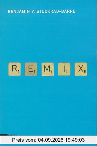 Remix 1. Texte 1996-1999.