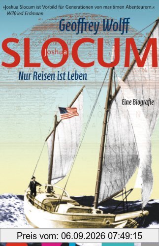 Slocum: Nur Reisen ist Leben