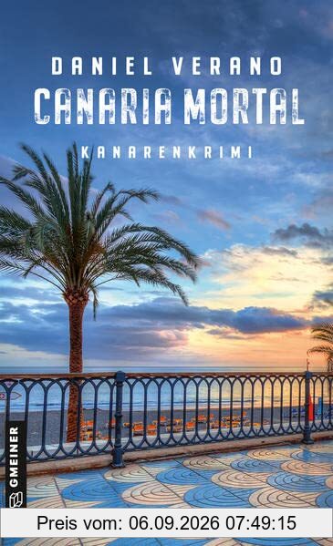 Canaria Mortal: Kanarenkrimi (Felix Faber) (Kriminalromane im GMEINER-Verlag)